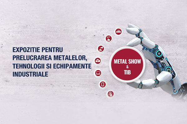 Nl21. Astăzi este ultima zi în care mai poţi vizita METAL SHOW & TIB!
