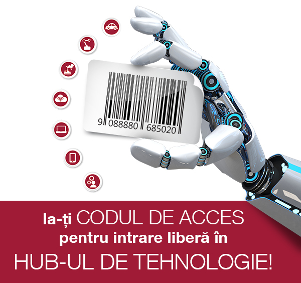 Nl15a. Ia-ţi CODUL DE ACCES pentru intrare liberă în HUB-UL DE TEHNOLOGIE!