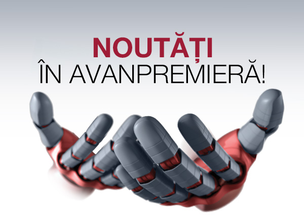 Nl12. NOUTĂŢI ÎN AVANPREMIERĂ!