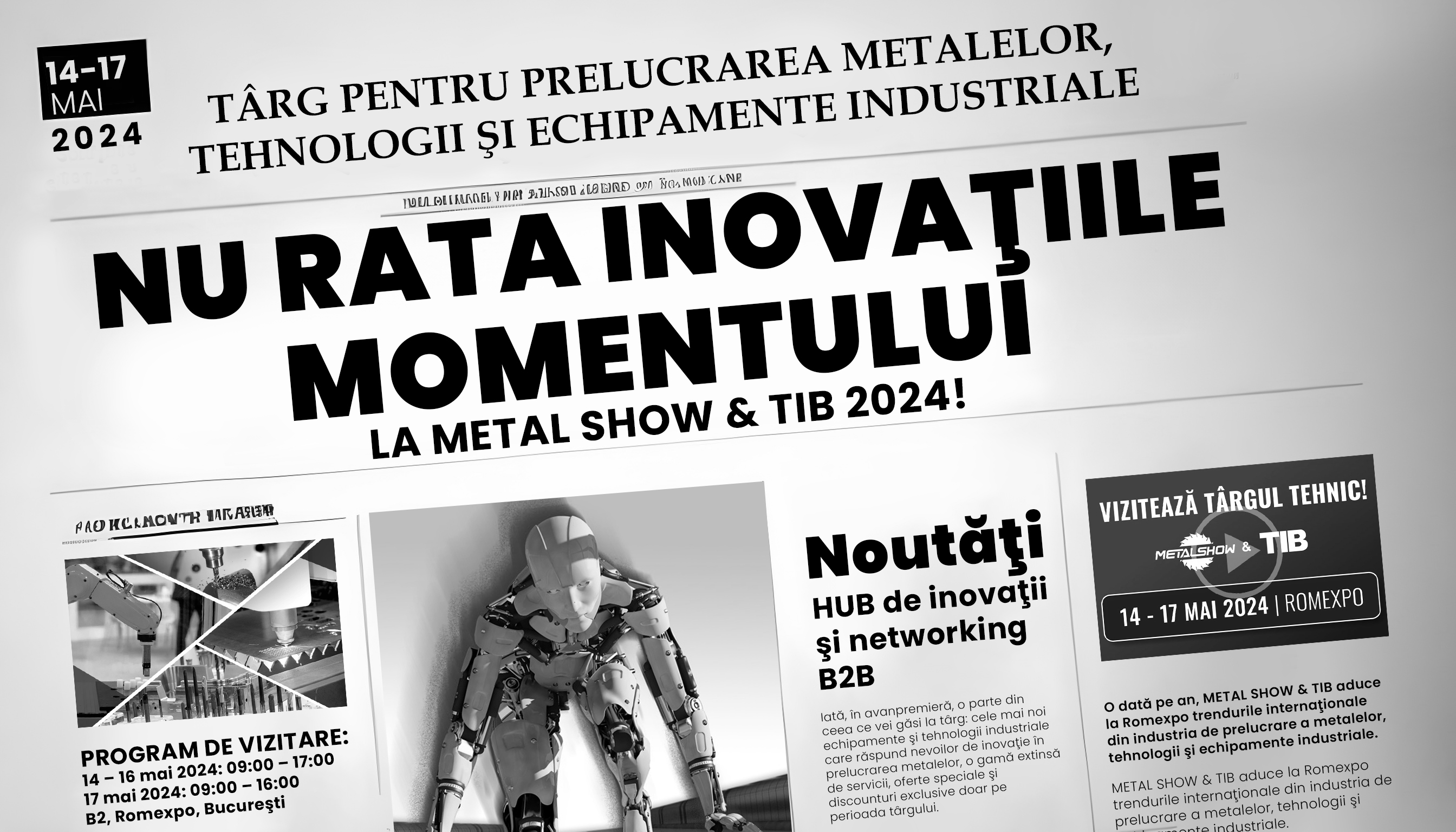 Nl13. NU RATA INOVAŢIILE MOMENTULUI LA METAL SHOW & TIB 2024!