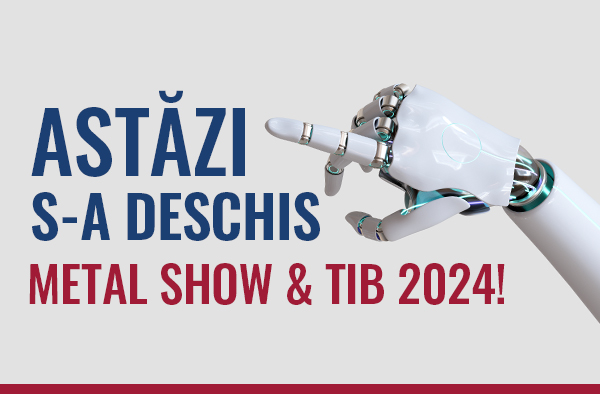 Nl28. ASTĂZI S-A DESCHIS METAL SHOW & TIB 2024!