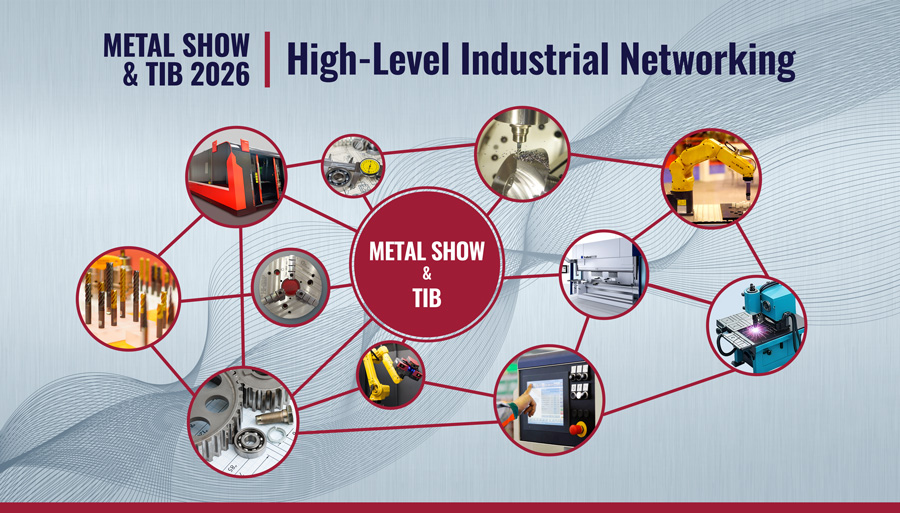 Nl1. METAL SHOW & TIB 2026. NETWORKING INDUSTRIAL DE ÎNALT NIVEL